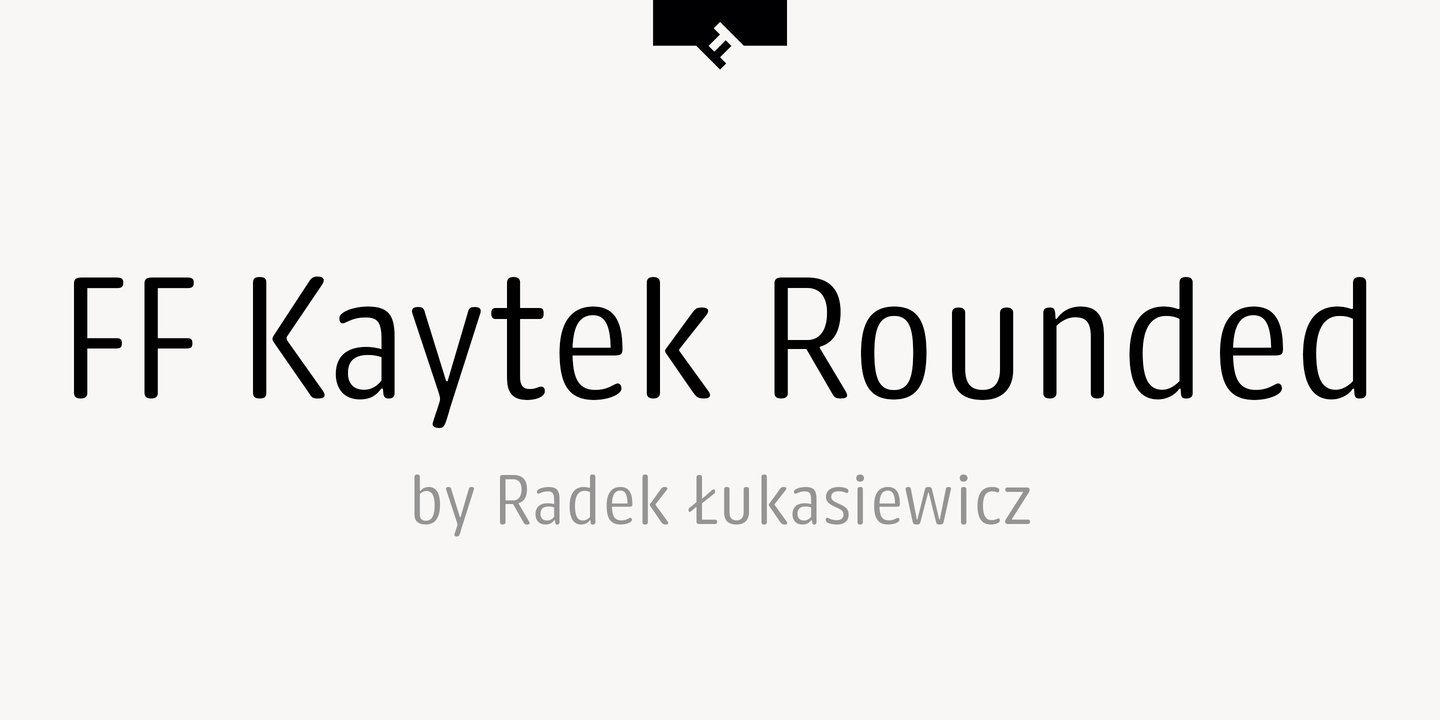 Schriftart FF Kaytek Rounded